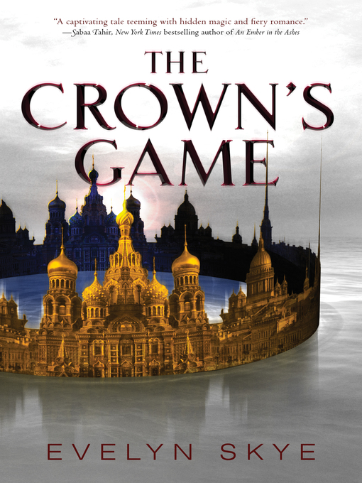 Title details for The Crown's Game by Evelyn Skye - Available